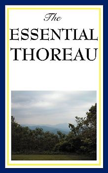 The Essential Thoreau