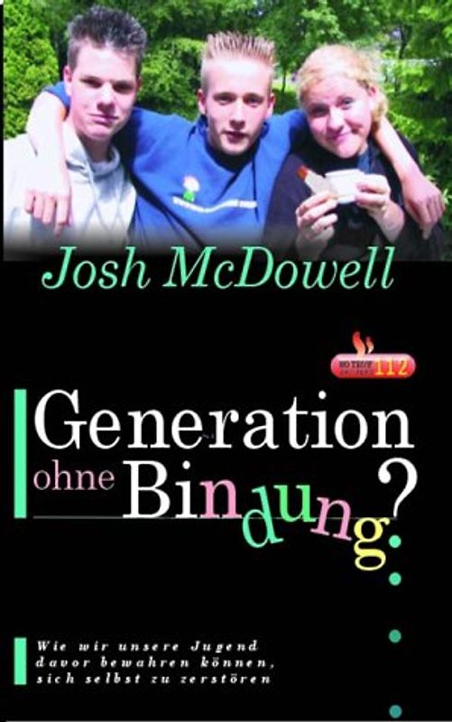Generation ohne Bindung. Wie wir unsere Jugend davor bewahren können, sich selbst zu zerstören