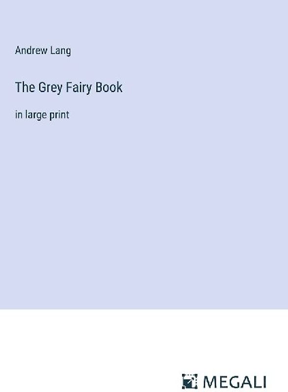 The Grey Fairy Book