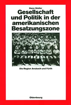 Gesellschaft und Politik in der amerikanischen Besatzungszone