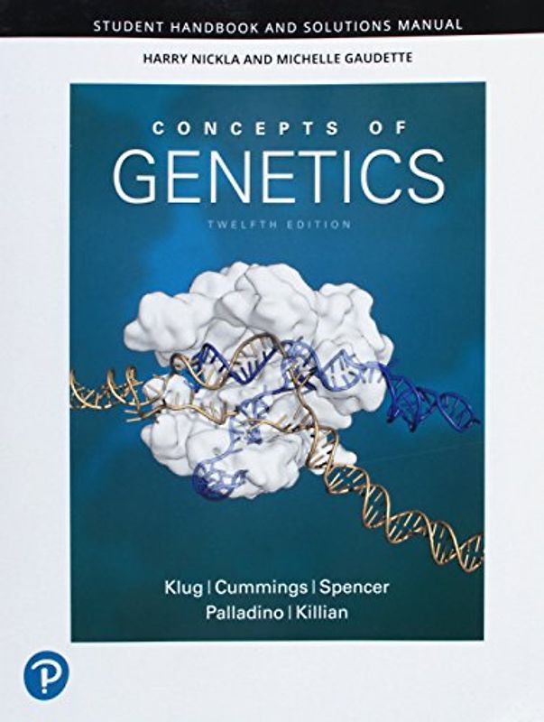 Student Handbook and Solutions Manual for Concepts of Genetics