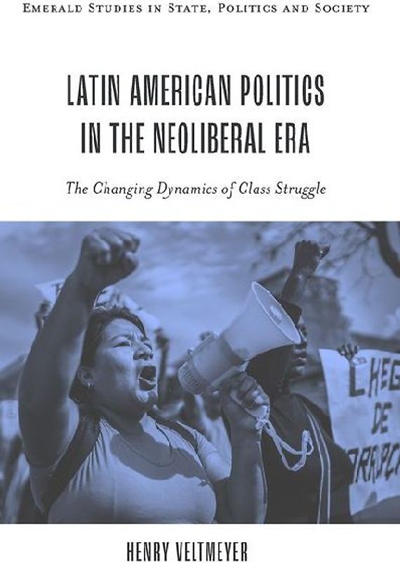 Latin American Politics in the Neoliberal Era