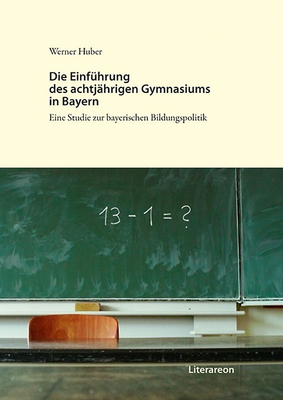 Die Einführung des achtjährigen Gymnasiums in Bayern