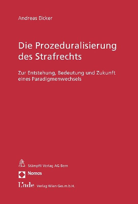 Die Prozeduralisierung des Strafrechts