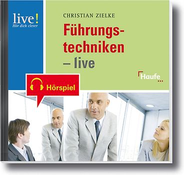 Führungstechniken live - Hör-CD