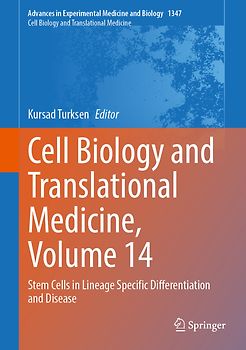 Cell Biology and Translational Medicine, Volume 14