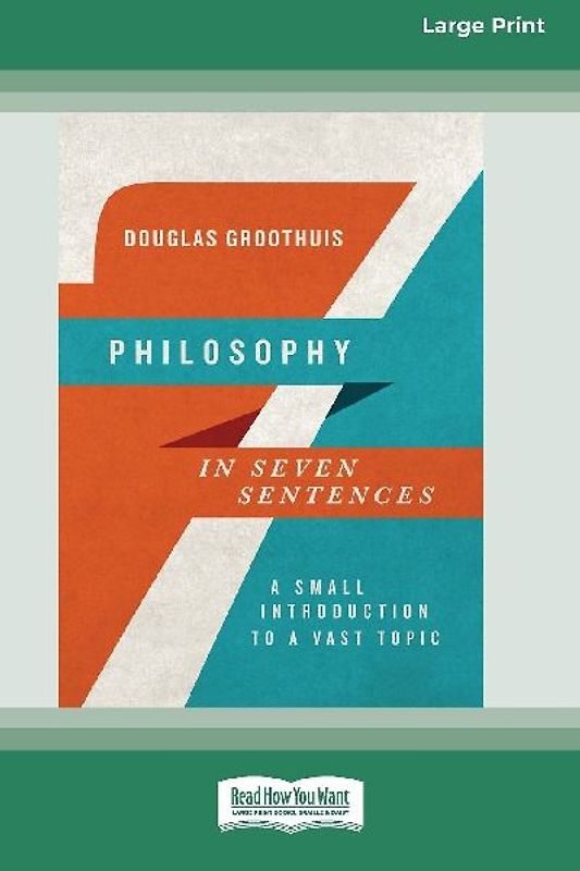 Philosophy in Seven Sentences