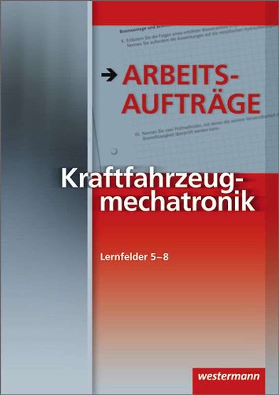 Kraftfahrzeugmechatronik Arbeitsaufträge