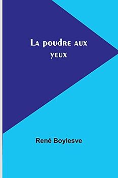 La poudre aux yeux