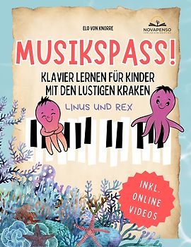 Musikspaß! Klavier lernen für Kinder mit den lustigen Kraken Linus & Rex