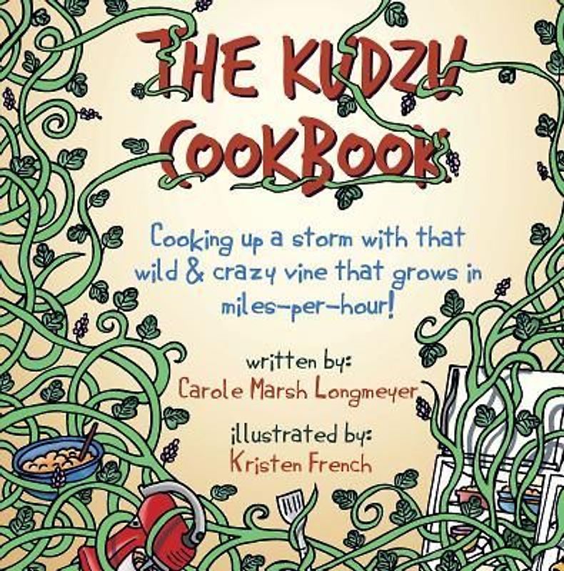 The Kudzu Cookbook