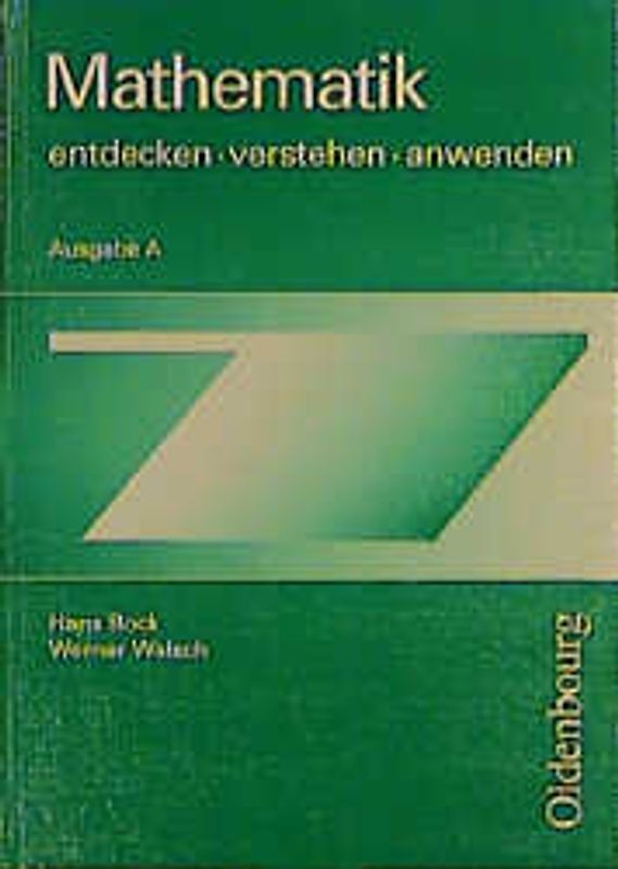 Mathematik. Entdecken - verstehen - anwenden