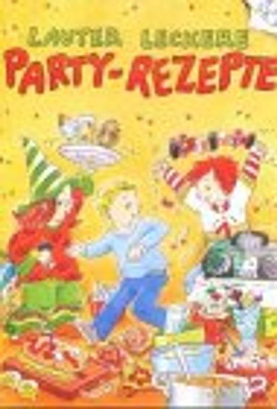 Lauter leckere Party-Rezepte