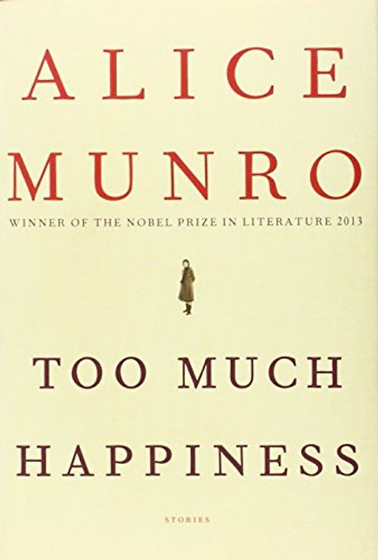 Too Much Happiness: Stories