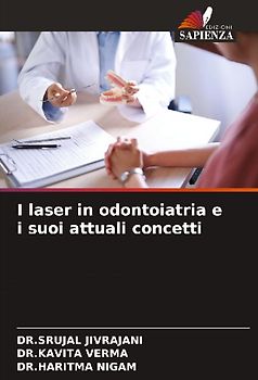 I laser in odontoiatria e i suoi attuali concetti