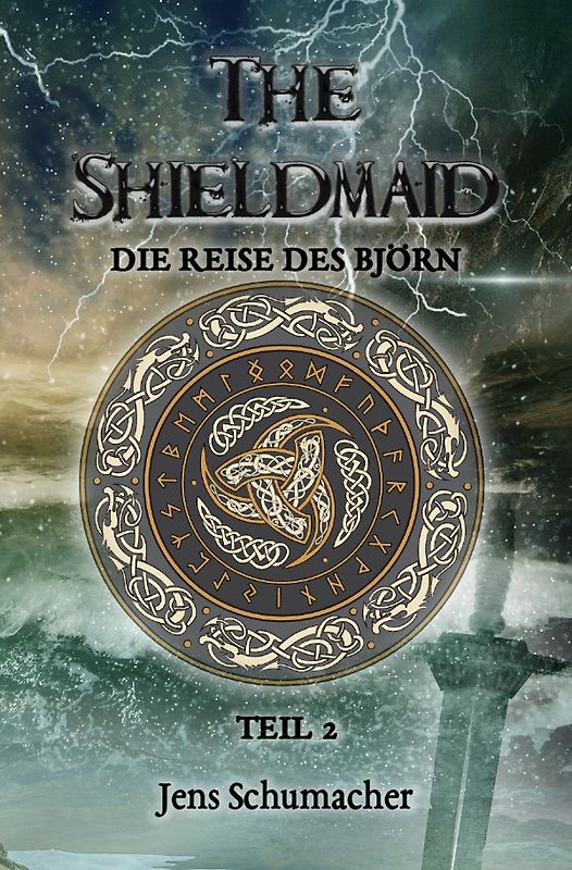The Shieldmaid - Teil 2 - Die Reise des Björn