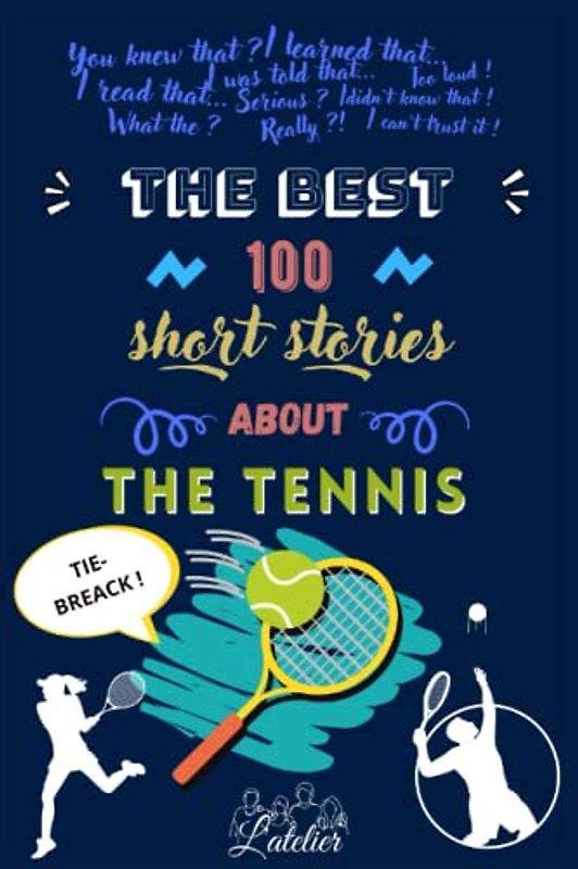 The best 100 short stories about - THE TENNIS