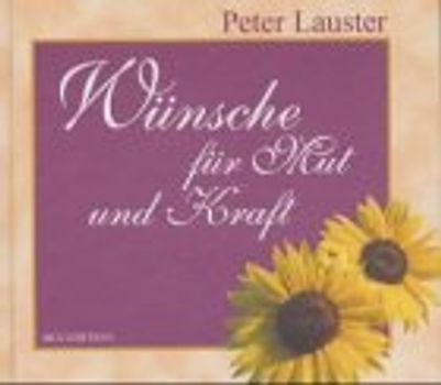 Wünsche für Mut und Kraft
