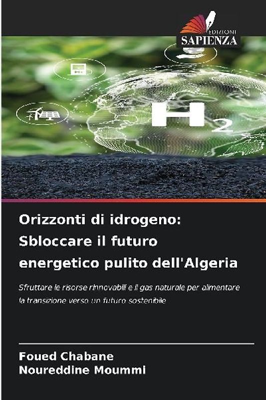 Orizzonti di idrogeno: Sbloccare il futuro energetico pulito dell'Algeria