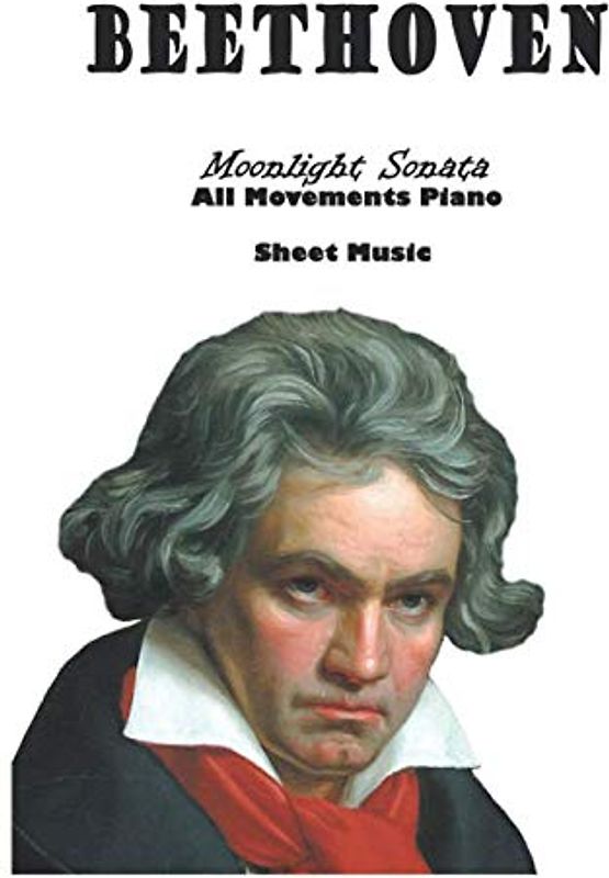 Beethoven Moonlight Sonata All Movements Piano Sheet Music