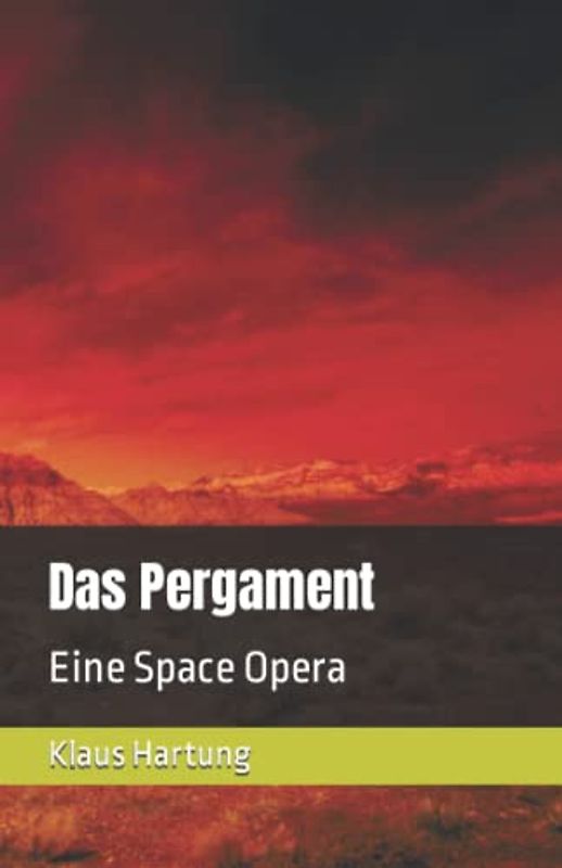 Das Pergament: Eine Space Opera