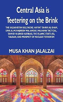 Central Asia is Teetering on the Brink