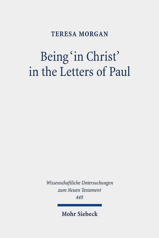 Being 'in Christ' in the Letters of Paul