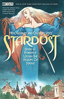Neil Gaiman and Charles Vess's Stardust (New Edition)