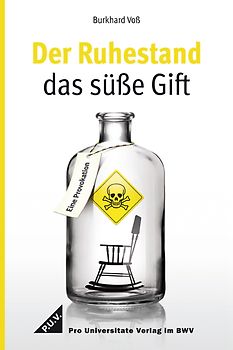 Der Ruhestand, das süße Gift