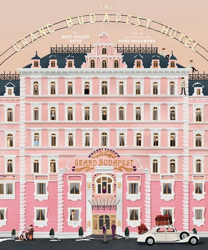 The Wes Anderson Collection: The Grand Budapest Hotel - Seitz, Matt Zoller