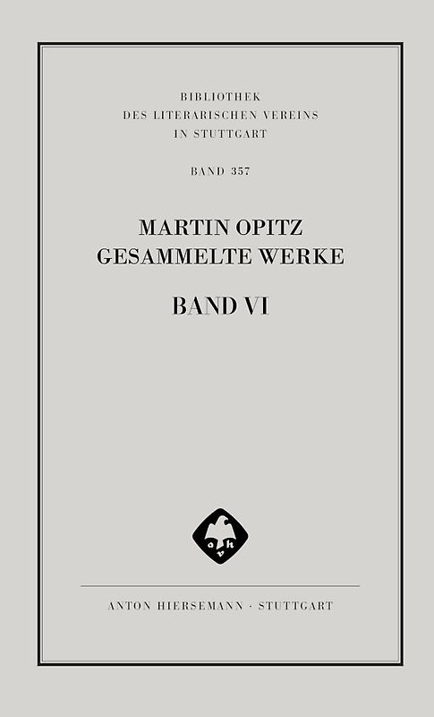 Martin Opitz: Gesammelte Werke