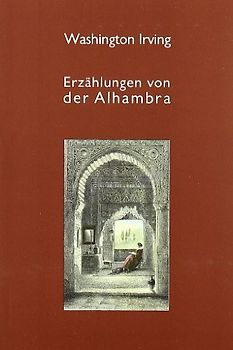 Erzählungen von der Alhambra - Irving, Washington