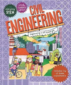 Everyday Stem Engineering--Civil Engineering