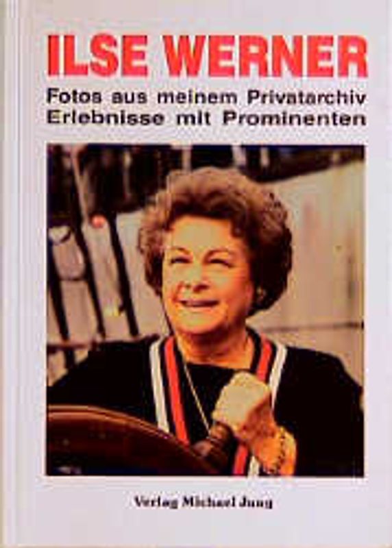 Fotos aus meinem Privatarchiv. Erlebnisse mit Prominenten