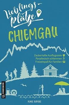 Lieblingsplätze Chiemgau