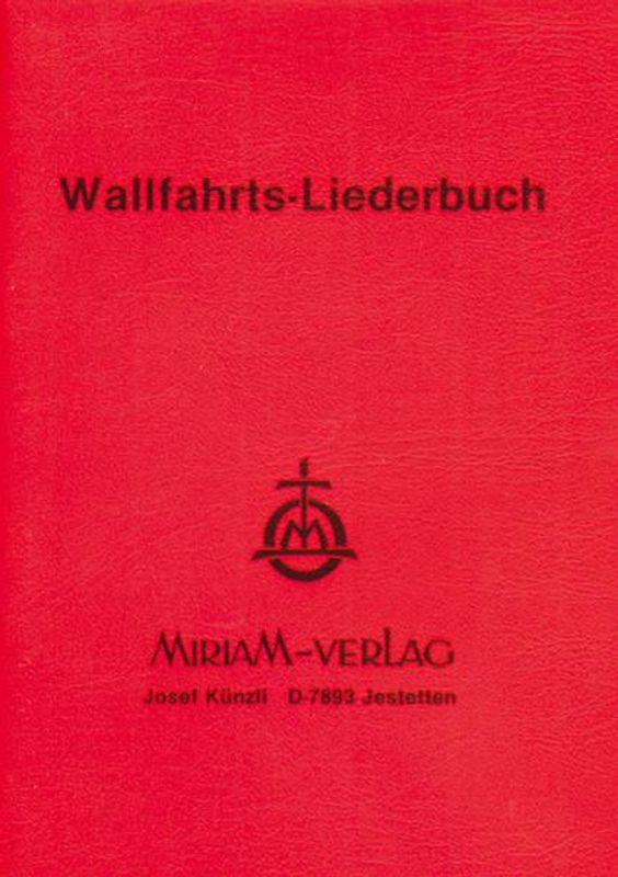 Wallfahrts-Liederbuch