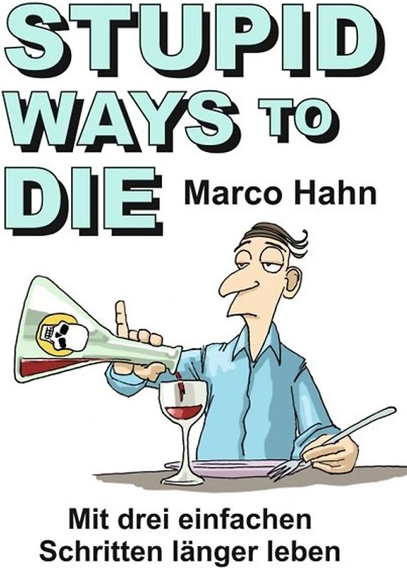 Stupid ways to die