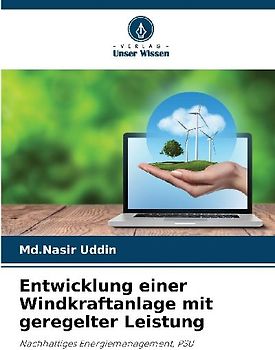 Entwicklung einer Windkraftanlage mit geregelter Leistung