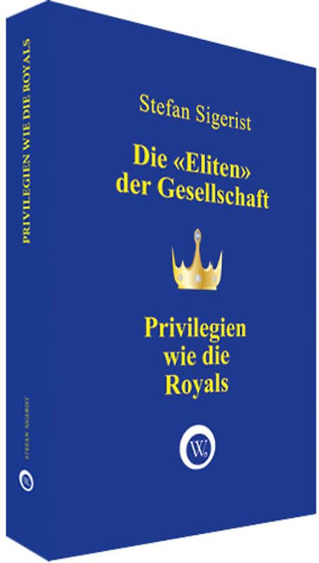Privilegien wie die Royals
