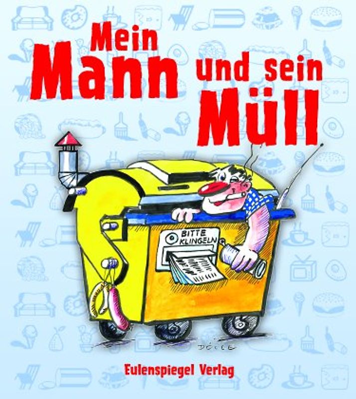 Mein Mann und sein Müll
