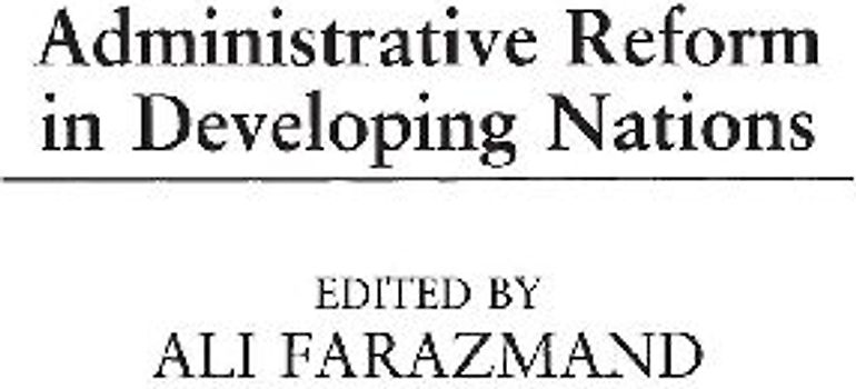 Administrative Reform in Developing Nations