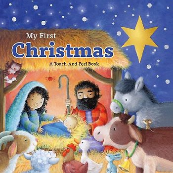 My First Christmas: A Touch-And-Feel Bible Story