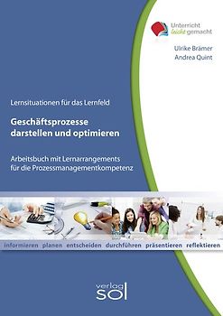 Lernfeld: Geschäftsprozesse darstellen und optimieren inkl. E-Book