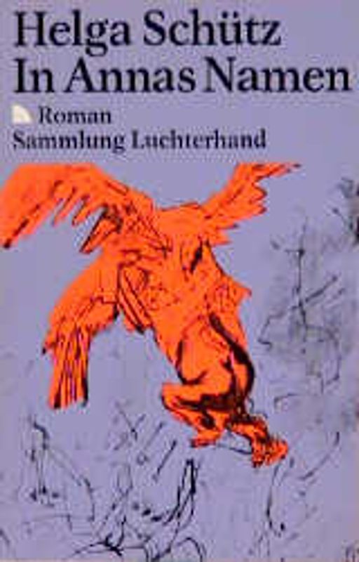 In Annas Namen. Roman