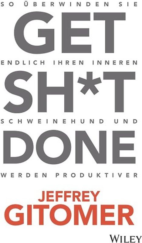 Get Sh*t done