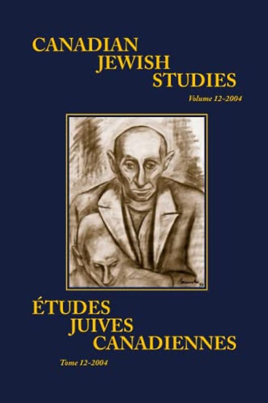 Canadian Jewish Studies / Études juives canadiennes Vol. 12