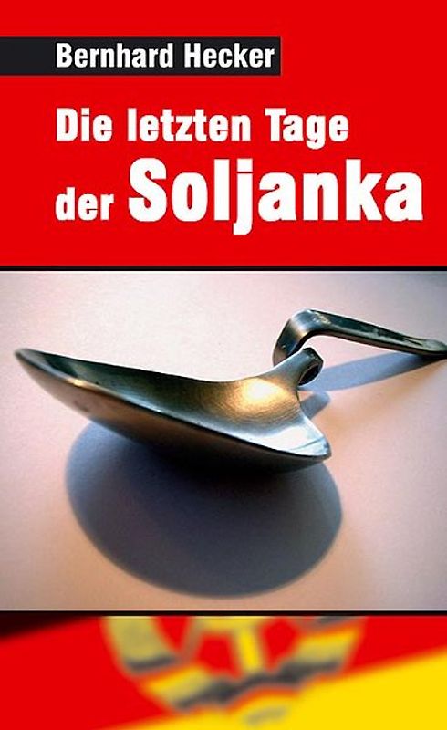 Die letzten Tage der Soljanka