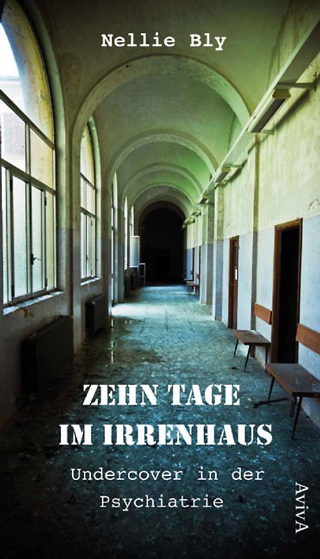 Zehn Tage im Irrenhaus
