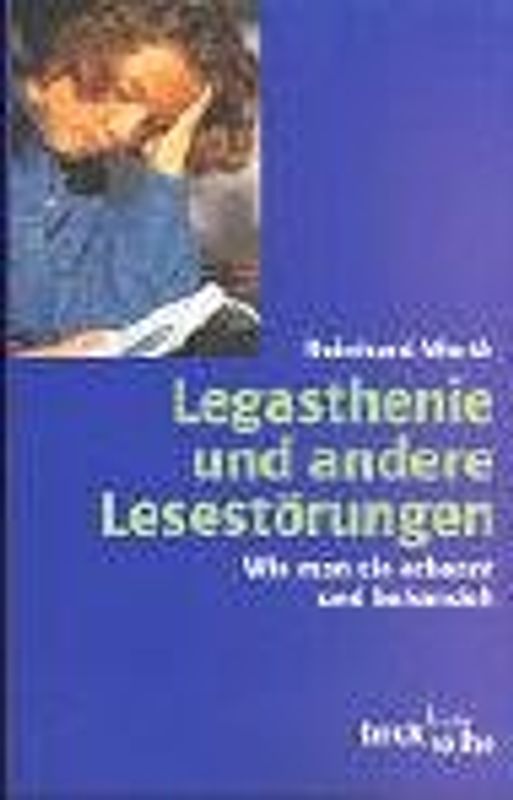 Legasthenie und andere Lesestörungen