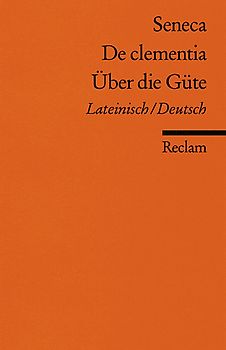 De clementia / Über die Güte